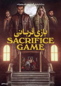 فیلم خارجی بازی قربانی The Sacrifice Game 2023						 – خلیج فا